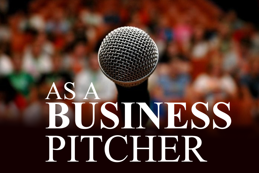 As A Business Pitcher